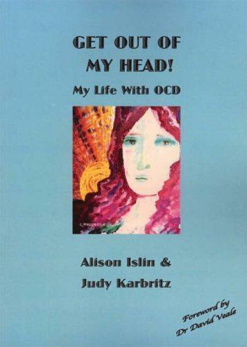 Get Out of My Head: My Life with OCD, Karbritz, Judy,Islin,, Livres, Livres Autre, Envoi