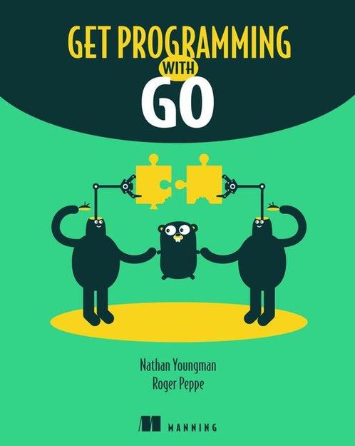 Get Programming with Go 9781617293092 Nathan Youngman, Boeken, Taal | Engels, Zo goed als nieuw, Verzenden