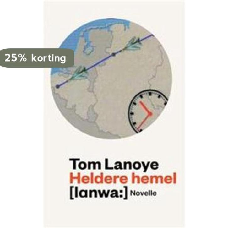 Heldere hemel 9789059651586 Tom Lanoye, Boeken, Literatuur, Gelezen, Verzenden