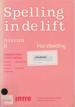 Spelling in de Lift Handleiding Niveau 2, Boeken, Verzenden, Nieuw
