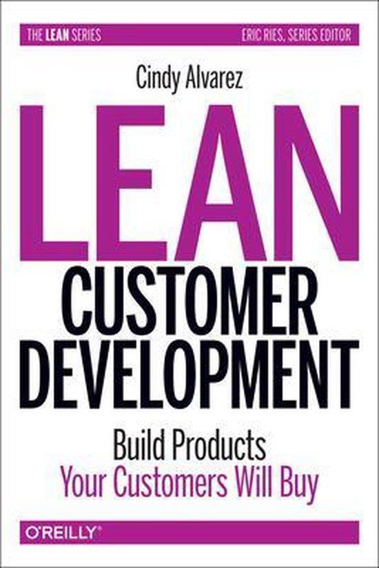 Lean Customer Development 9781449356354 Cindy Alvarez, Livres, Langue | Anglais, Envoi