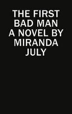 The First Bad Man  July, Miranda  Book, Verzenden