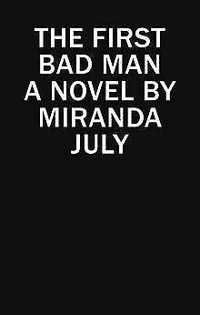 The First Bad Man  July, Miranda  Book, Boeken, Overige Boeken, Gelezen, Verzenden