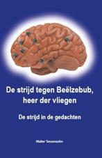De strijd tegen Beëlzebub, heer der vliegen 9789491026065, Boeken, Walter Tessensohn, Gelezen, Verzenden