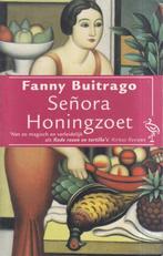 Senora Honingzoet 9789057132308, Livres, Fanny Buitrago, Verzenden