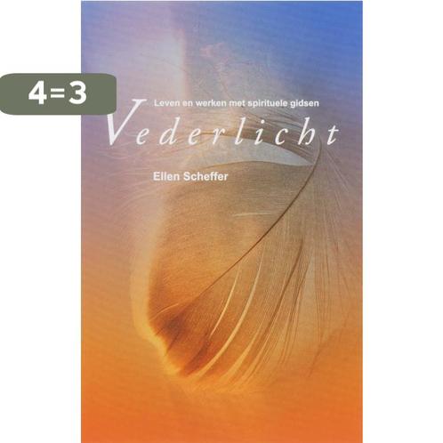 Vederlicht 9789075362770 E. Scheffer, Boeken, Esoterie en Spiritualiteit, Zo goed als nieuw, Verzenden