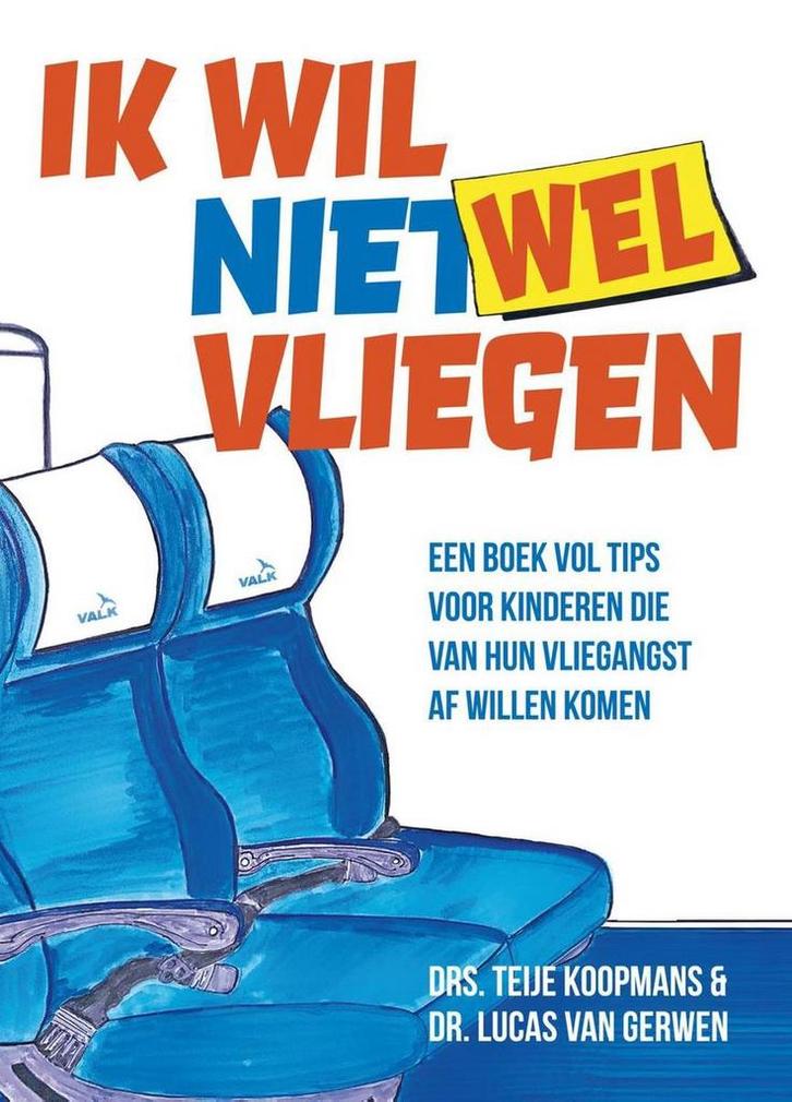 Ik wil (niet) wel vliegen 9789400510685 Lucas van Gerwen, Boeken, Psychologie, Zo goed als nieuw, Verzenden