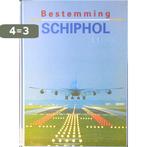 Bestemming Schiphol 9789012083058 F. van Hout, Boeken, Verzenden, Zo goed als nieuw, F. van Hout