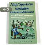 Hup! Sportieve Verhalen uit de Wereldliteratuur, Boeken, Verzenden, Gelezen, Huub Beurskens