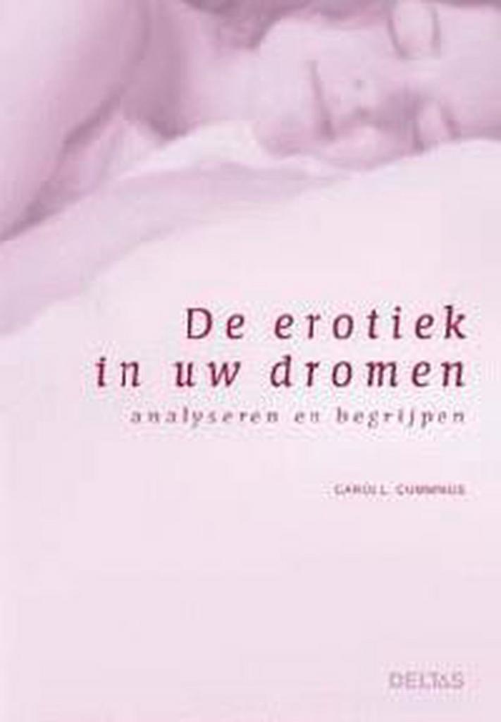 De erotiek in uw dromen 9789044708554 C.L. Cummings, Livres, Grossesse & Éducation, Envoi