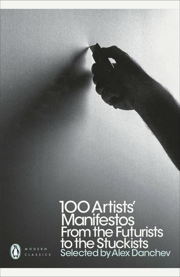 Penguin Modern Classics: 100 Artists Manifestos, Verzenden, Alex Danchev