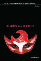De vrouw van de dokter 9789082295214 NINA&TOMMY, Boeken, Verzenden, Gelezen, NINA&TOMMY