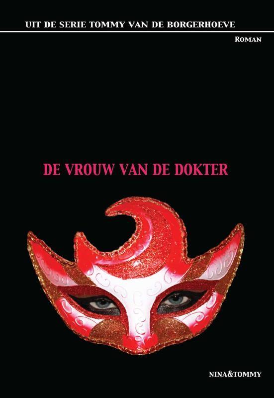 De vrouw van de dokter 9789082295214 NINA&TOMMY, Boeken, Thrillers, Gelezen, Verzenden