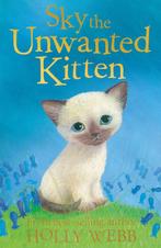 Sky The Unwanted Kitten 9781847150608 Holly Webb, Verzenden, Gelezen, Holly Webb