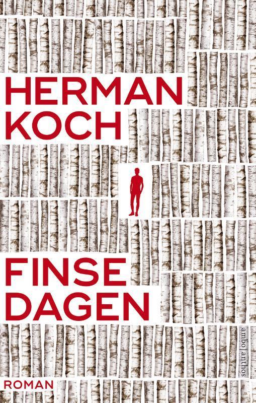 Finse dagen 9789026341069 Herman Koch, Boeken, Literatuur, Gelezen, Verzenden