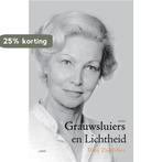 Grauwsluiers en lichtheid 9789461536983 Diny Zandvliet, Verzenden, Gelezen, Diny Zandvliet