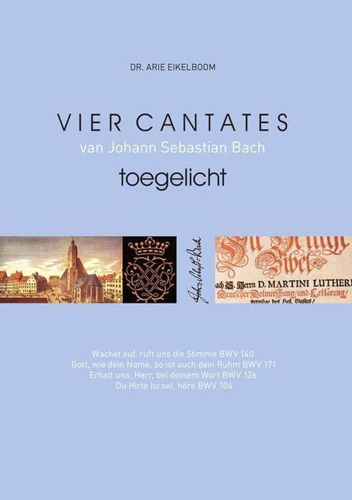 Vier cantates van Johann Sebastian Bach toegelicht, Livres, Musique, Envoi