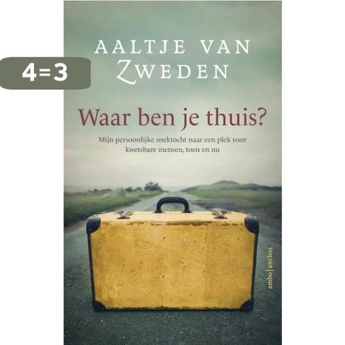 Waar ben je thuis 9789026346798 Aaltje van Zweden, Boeken, Overige Boeken, Gelezen, Verzenden