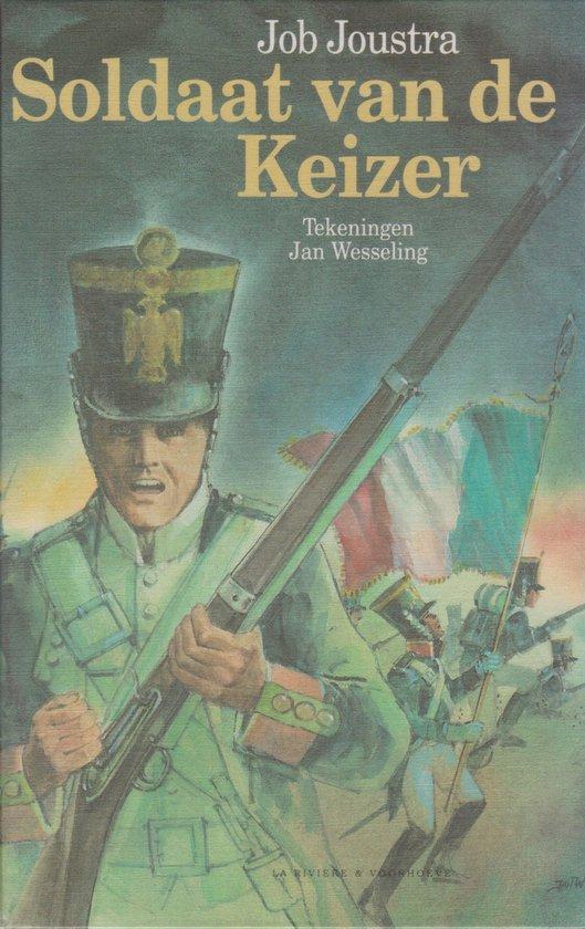 Soldaat van de keizer 9789060846285 Joustra, Boeken, Kinderboeken | Jeugd | 13 jaar en ouder, Gelezen, Verzenden