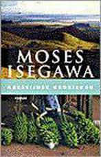 ABESSIJNSE KRONIEKEN 9789023439103 Moses Isegawa, Verzenden, Gelezen, Moses Isegawa