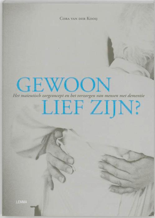 Gewoon lief zijn ? 9789051899375 C. van der Kooij, Boeken, Gezondheid, Dieet en Voeding, Zo goed als nieuw, Verzenden
