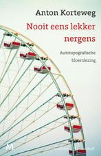 Nooit eens lekker nergens 9789029093576 Anton Korteweg, Boeken, Verzenden, Gelezen, Anton Korteweg