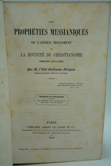 M. LAbbé Guillaume Meignan - Les prophéties messianiques de, Antiek en Kunst, Antiek | Boeken en Manuscripten