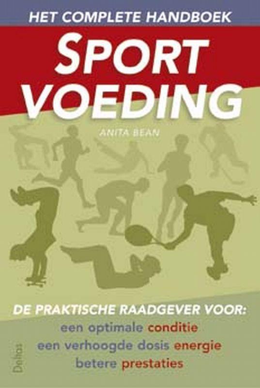 Het complete handboek sportvoeding 9789044701937 Anita Bean, Boeken, Wetenschap, Gelezen, Verzenden