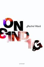 Oneindig / Deadline-trilogie / 3 9789047704348 Rachel Ward, Boeken, Kinderboeken | Jeugd | 13 jaar en ouder, Verzenden, Zo goed als nieuw