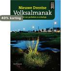 Nieuwe Drentse volksalmanak 2011 9789023249177, Boeken, Verzenden, Zo goed als nieuw