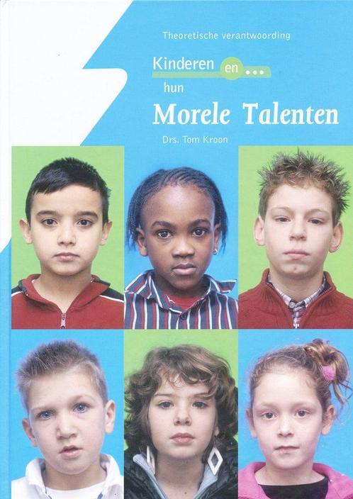 Kinderen en hun morele talenten - Theoretische verantwoordin, Boeken, Schoolboeken, Verzenden