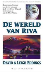 De wereld van Riva 9789027467249, Boeken, Fantasy, Gelezen, David Eddings, Leigh Eddings, Verzenden