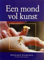 Mond Vol Kunst 9789021598307, Boeken, Kookboeken, Gelezen, Angélique Schmeinck, Verzenden