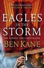 Eagles in the Storm 9780099580737 Ben Kane, Verzenden, Ben Kane