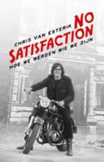 No satisfaction 9789085069850 Chris van Esterik, Verzenden, Chris van Esterik