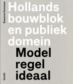 Hollands bouwblok en publiek domein 9789460040405, Livres, Art & Culture | Architecture, Verzenden, S. Komossa