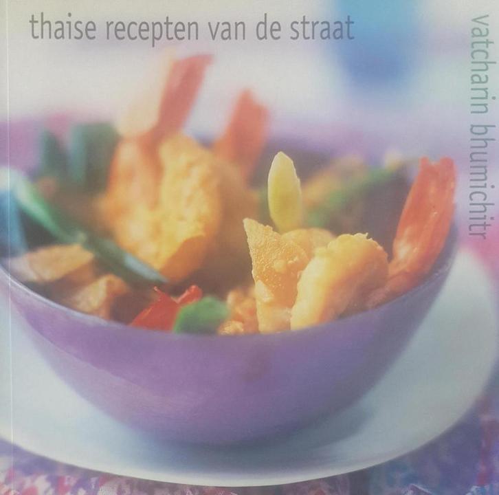 Thaise recepten van de straat 9789045301914 V. Bhumichitr, Boeken, Kookboeken, Zo goed als nieuw, Verzenden