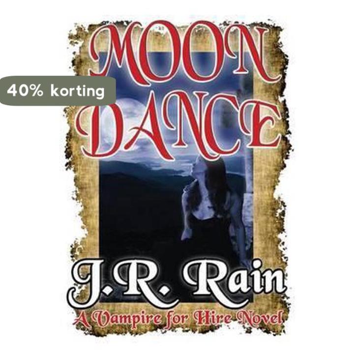 Moon Dance 9781508851097 J R Rain, Boeken, Taal | Engels, Zo goed als nieuw, Verzenden