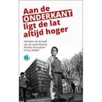 Aan de onderkant ligt de lat altijd hoger 9789462671874, Verzenden, Zo goed als nieuw, Marijke Decuypere