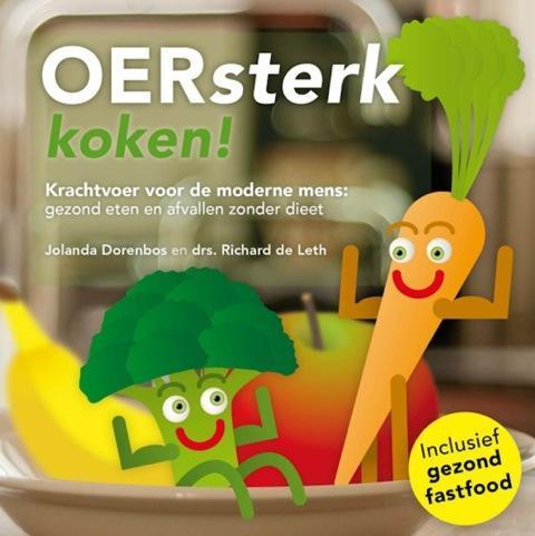 Oersterk koken 9789081899031 Jolanda Dorenbos, Boeken, Kookboeken, Zo goed als nieuw, Verzenden