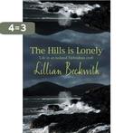 The Hills is Lonely 9780755102693 Lillian Beckwith, Verzenden, Gelezen, Lillian Beckwith