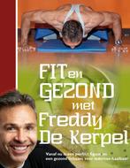 Fit en gezond met Freddy De Kerpel 9789079592302, Boeken, Verzenden, Gelezen, F. De Kerpel