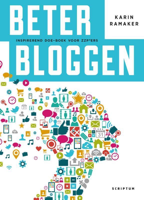 Beter bloggen 9789055949595 Karin Ramaker, Boeken, Economie, Management en Marketing, Zo goed als nieuw, Verzenden