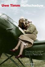 Halfschaduw 9789057593093 Uwe Timm, Boeken, Verzenden, Zo goed als nieuw, Uwe Timm