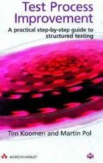 Test Process Improvement:A step-by-step guide to structured, Verzenden, Koomen Tim