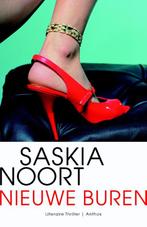 Nieuwe buren 9789041424433 Saskia Noort, Boeken, Verzenden, Gelezen, Saskia Noort