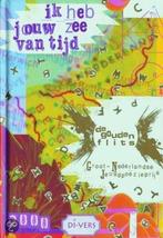 Ik heb jouw zee van tijd 9789076633084, Verzenden, Zo goed als nieuw