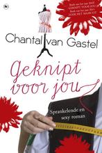 Geknipt voor jou 9789044343380, Gelezen, Chantal van Gastel, Chantal van Gastel, Verzenden