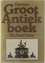 Elseviers groot antiekboek 9789010022530 Dony, Boeken, Verzenden, Gelezen, Dony