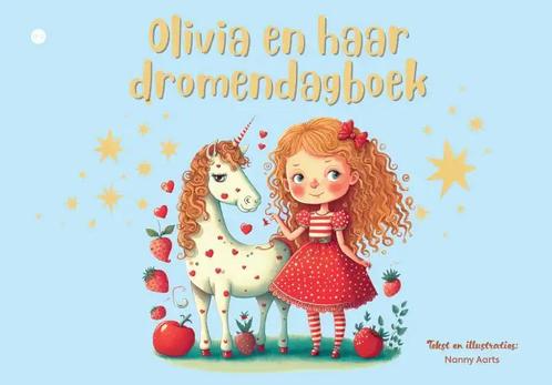 Olivia en haar dromendagboek 9789464892291 Nanny Aarts, Boeken, Overige Boeken, Zo goed als nieuw, Verzenden